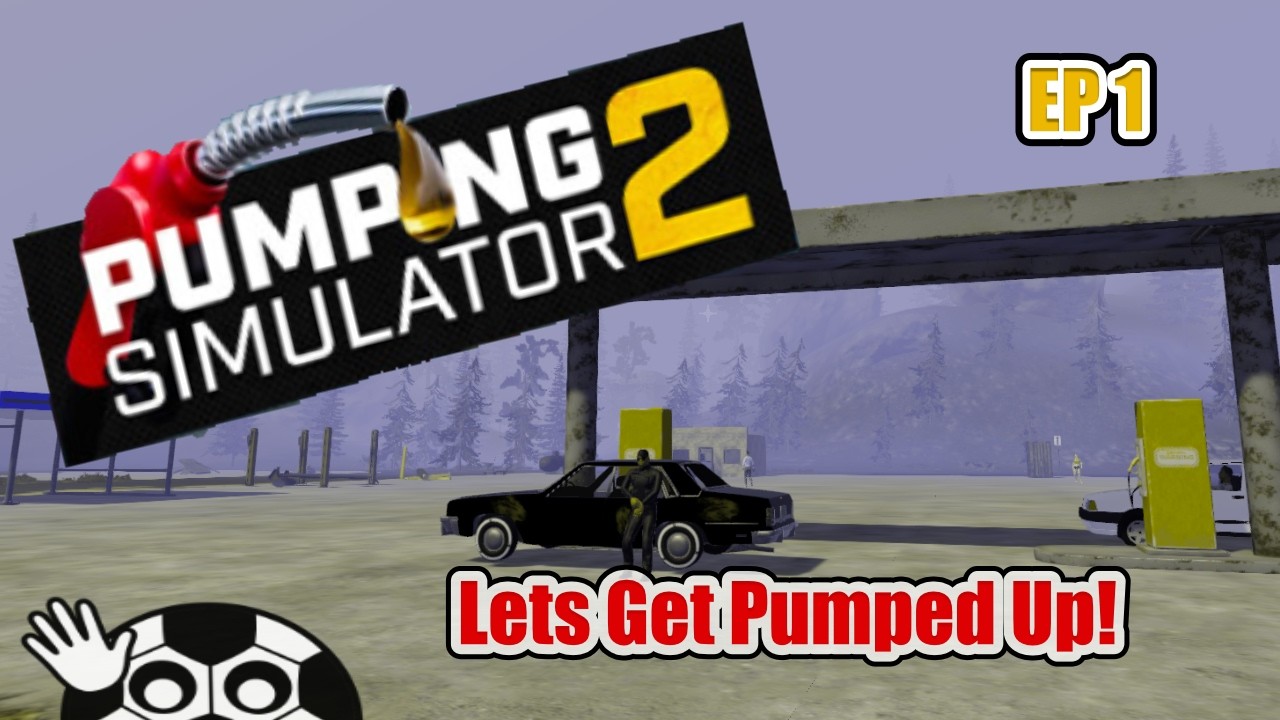 Lets Get Pumped Up! Pumping Simulator 2 EP 1