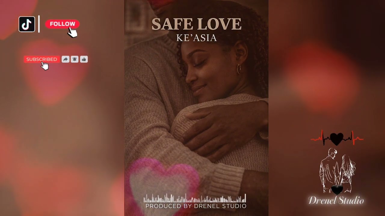 Ke’Asia - Safe Love (Official Audio)