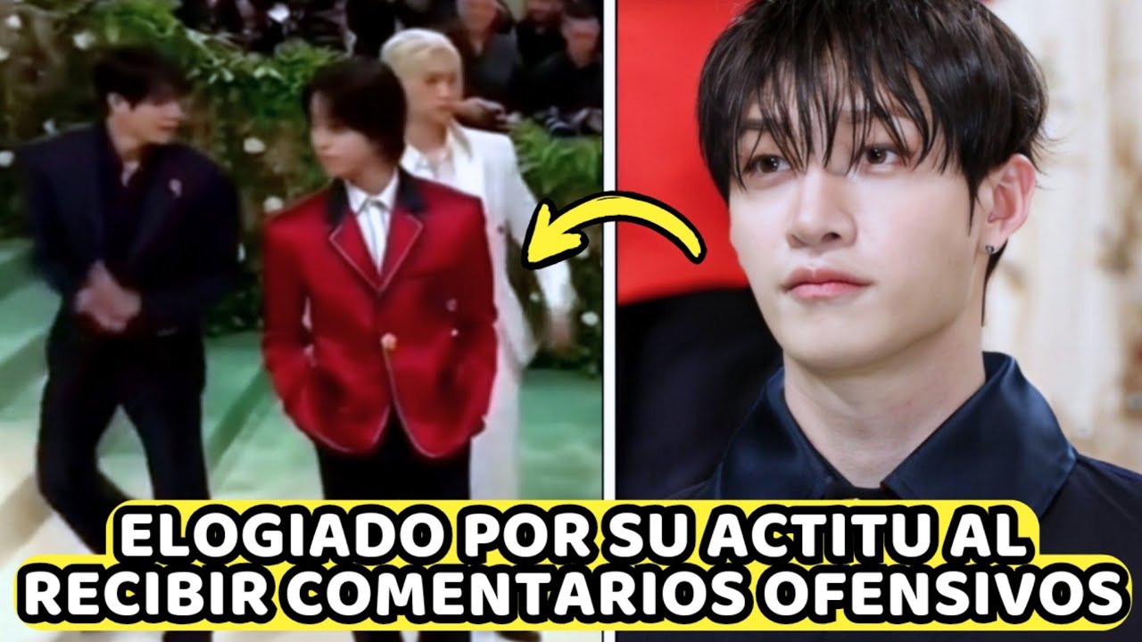 BANGCHAN DE STRAY KIDS ELOGIADO POR SU ACTITUD CUANDO RECIBEN COMENTARIOS OFENSIV0S EN LA MET GALA