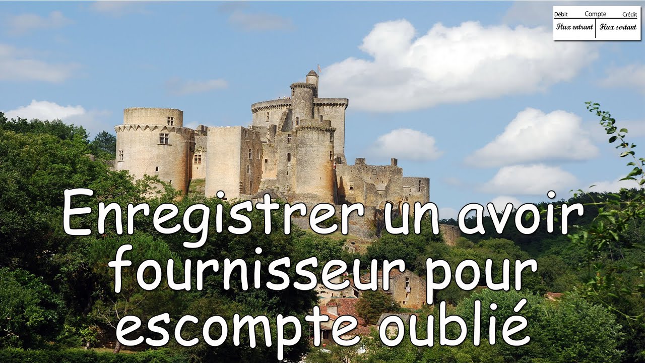 Comment comptabiliser un avoir fournisseur pour escompte oubli&eacute; sur facture ?