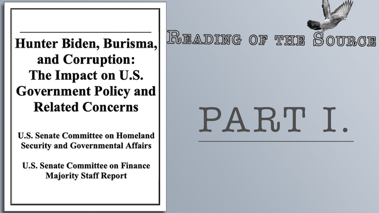Hunter Biden, Burisma, and Corruption; U.S. Senate Report (Part 1- Executive Summary)
