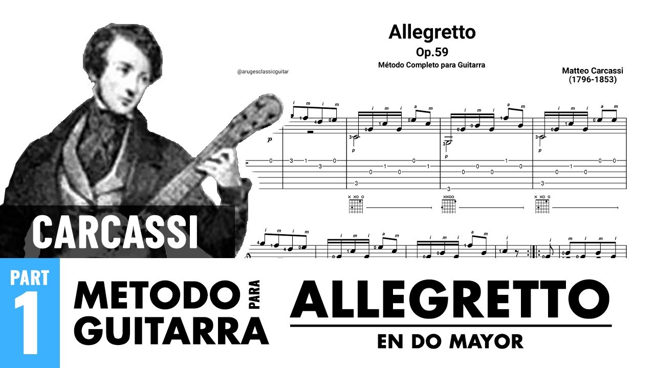 Matteo Carcassi - Op.59, Allegretto | M&eacute;todo Completo para Guitarra - Primera Parte