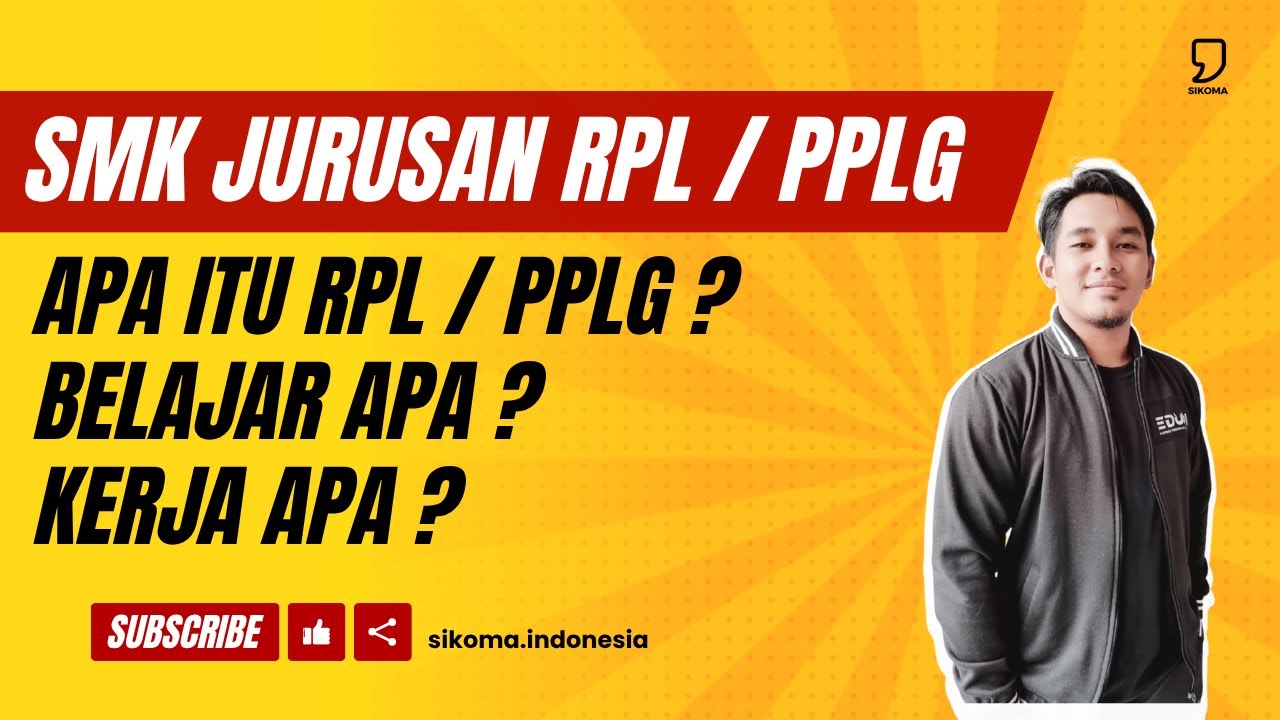 SMK Jurusan RPL / PPLG (Part 1) :  Apa Itu, Belajar Apa Saja, dan Kerja Jadi Apa?