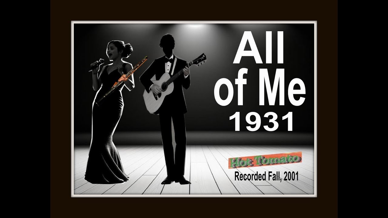 All of Me - 1931 Duet by Hot Tomato  Live - Fall, 2001