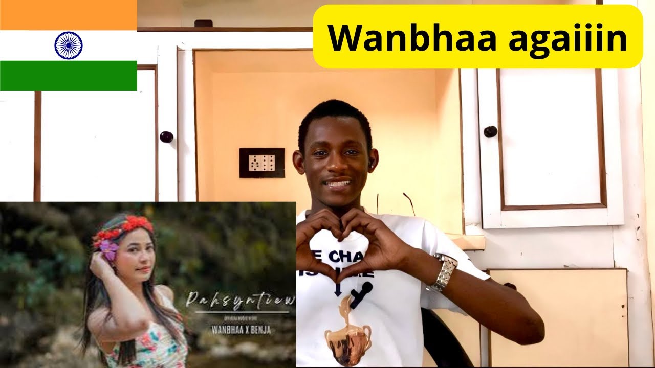 African Reacts to PAHSYNTIEW | WANBHAA X BENJA | DAPYN | OFFICIAL MUSIC VIDEO