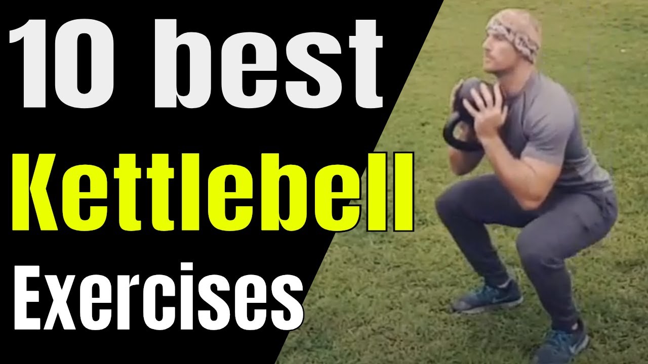 10 Best Kettlebell Exercises for High Intensity and Functional Workouts