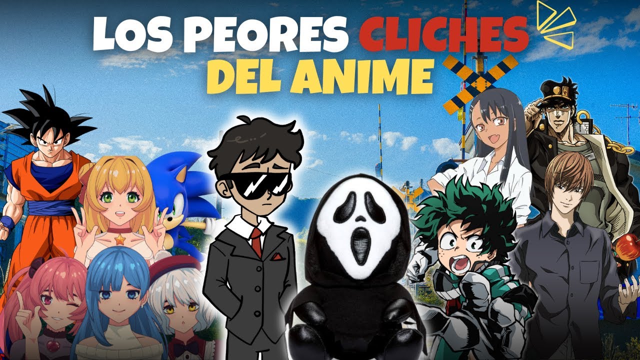LOS PEORES CLICHES DEL ANIME | Analisis feat @WazaBBC