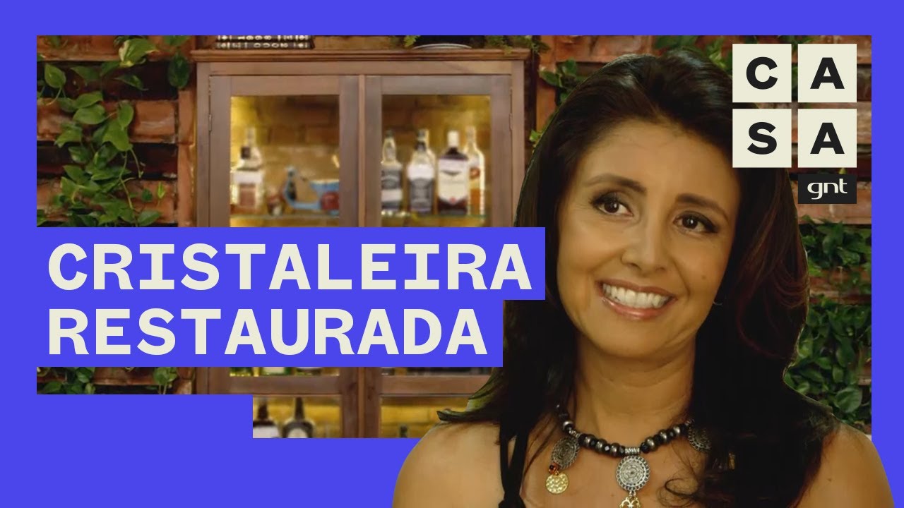 CRISTALEIRA: restauração de móvel cria expositor para bar | Antes e Depois | Admirável Móvel Novo