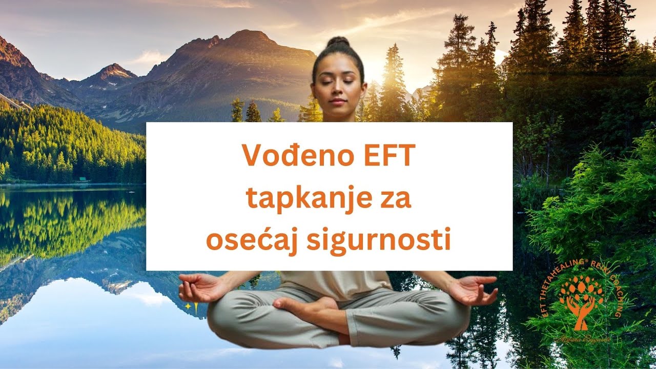 EFT tapkanje za osećaj sigurnosti | Regulacija nervnog sistema