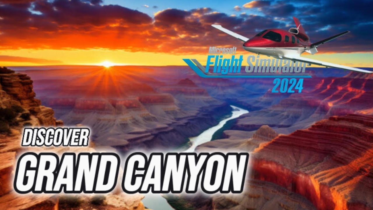 Grand Canyon ULTRA GRAPHICS FLIGHT United States ✈ FLIGHT SIMULATOR 2024