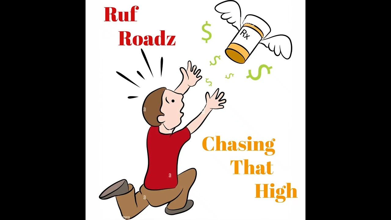 Chasing That High - Ruf Roadz 
