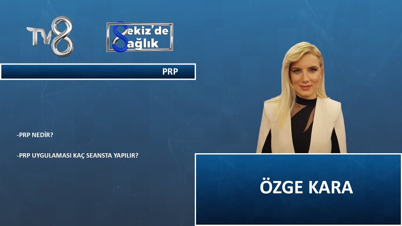 Prp Nedir ? | Saç Ekimi Uzmanı Özge Kara | 8'de Sağlık