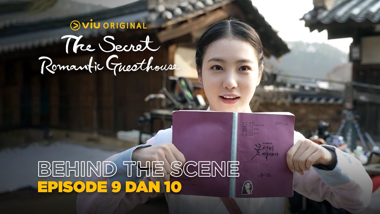 The Secret Romantic Guesthouse | Behind The Scene EP09 & EP10 | Shin Ye Eun, Ryeoun, Kang Hoon