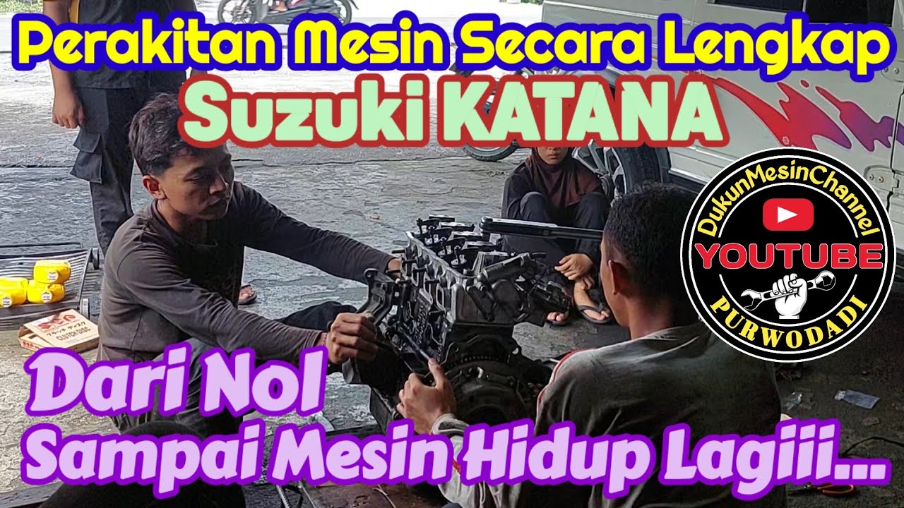 Perakitan Mesin Suzuki KATANA Dari Nol Sampai Hidup Lagi