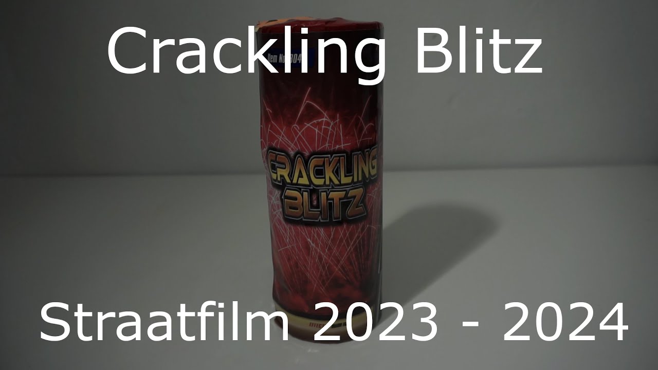 Crackling Blitz | Straatfilm 2023 - 2024 | World's Toughest Fireworks