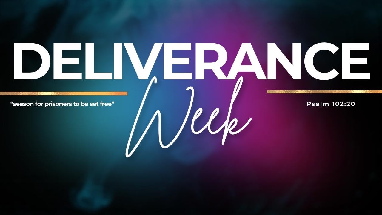 Deliverance Week Day 4