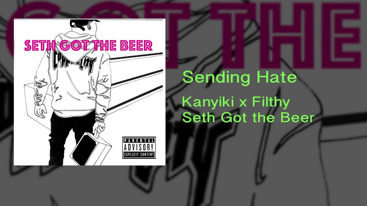 Kanyiki x Filthy || Sending Hate