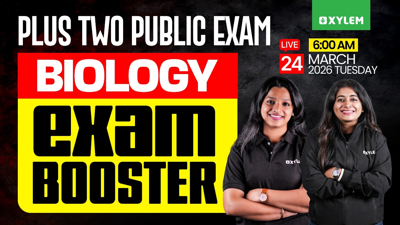 Plus Two Public Exam | Biology: Exam Booster | Xylem Plus Two