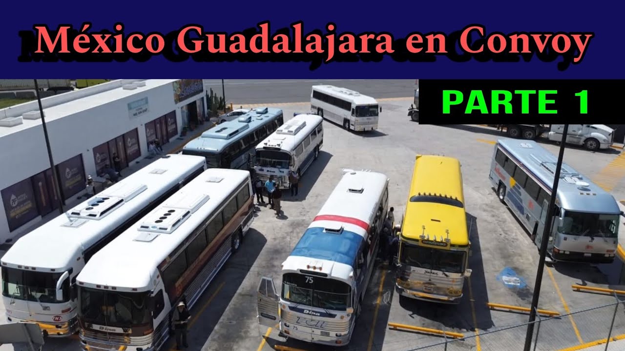 México - Guadalajara 🎖 1ra.  Parte   Puro Autobus Mamalon en este convoy