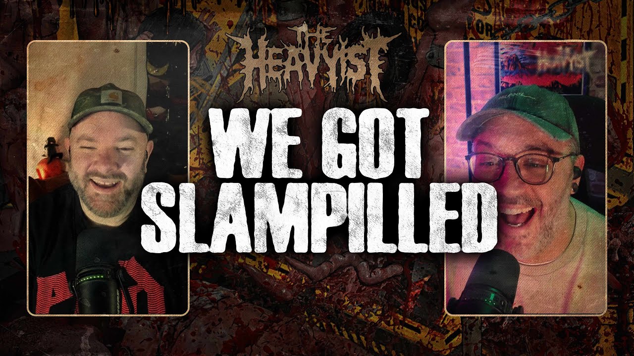 WE GOT SLAMPILLED | The Heaviest Slam & Brutal Death Metal Episode Yet