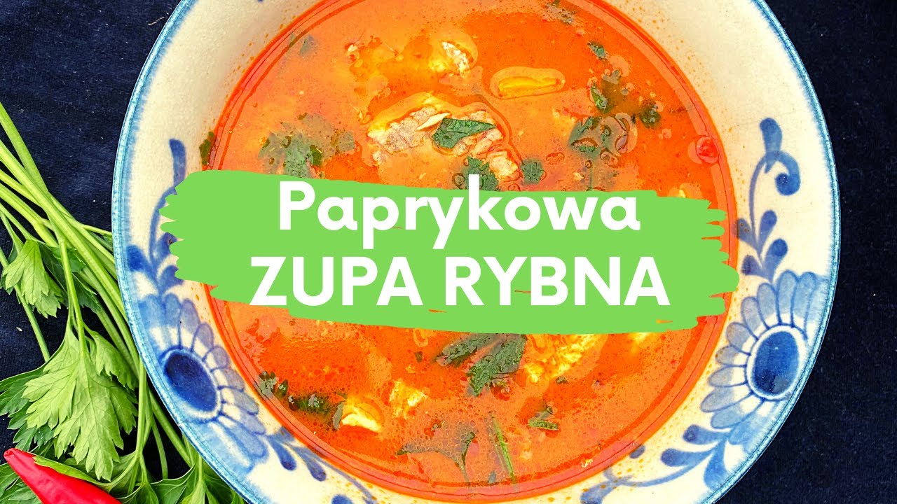 Paprykowa zupa rybna - pyszna i aromatyczna!