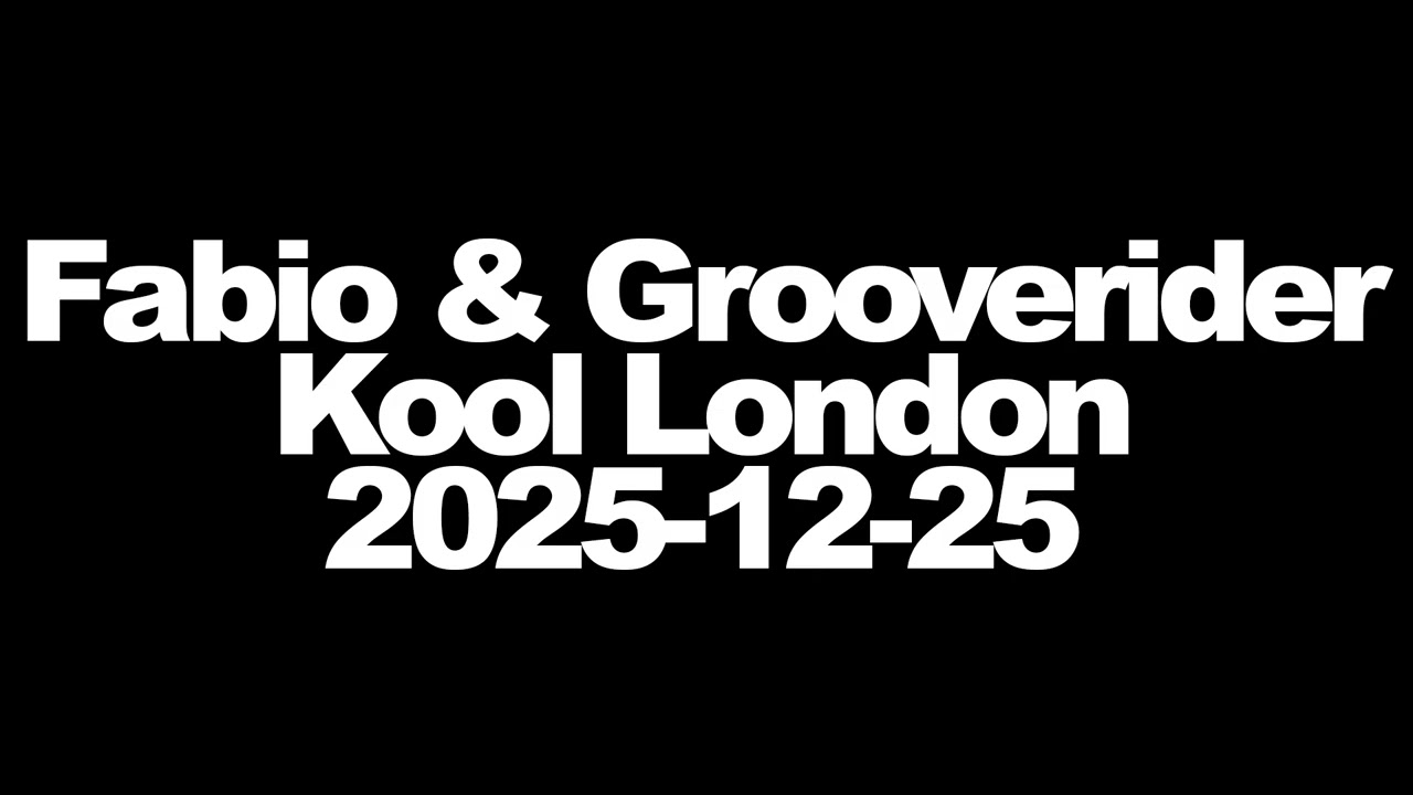 Fabio & Grooverider - Kool London - 2025-12-25