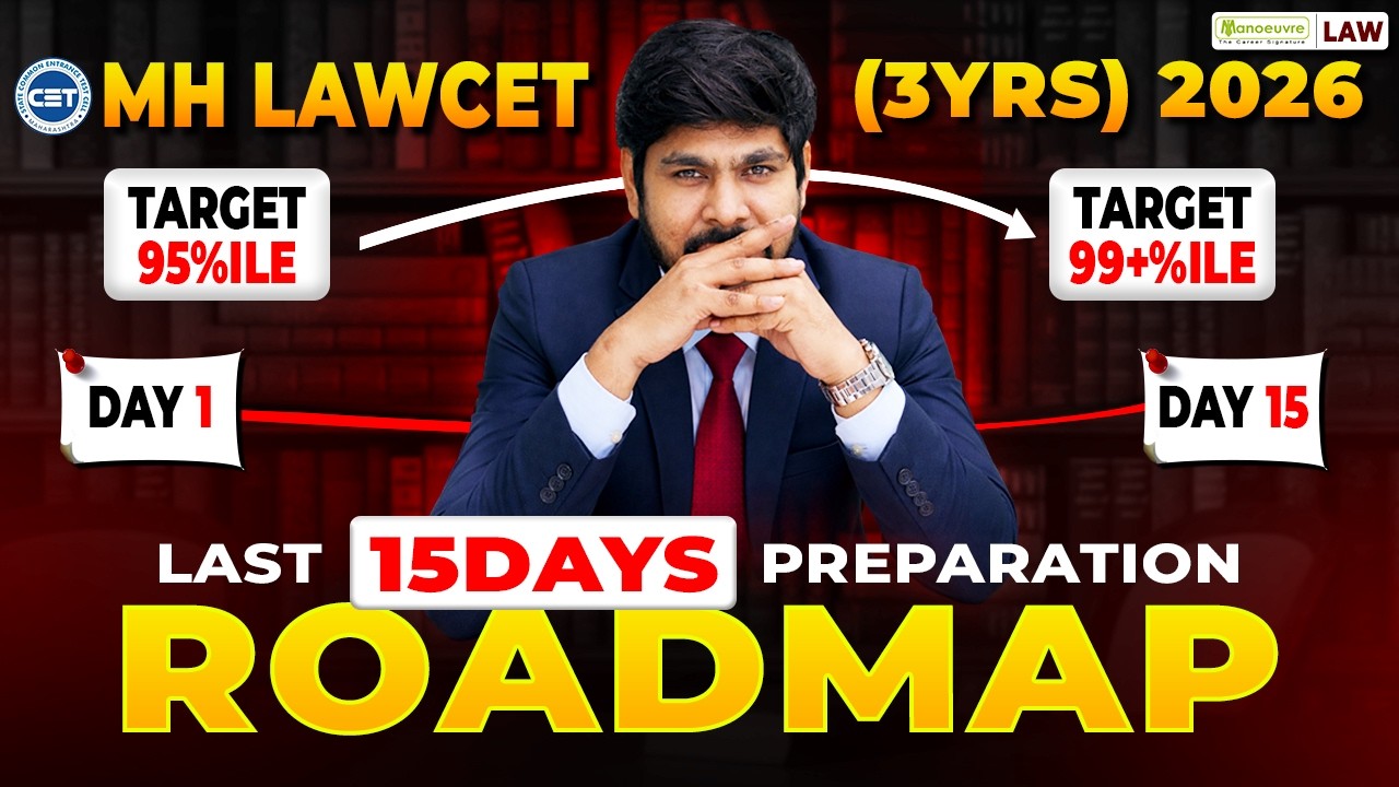MH LAWCET (3Yrs) 2026 Last 15 Days Roadmap 🚀 | Score 99+%ile
