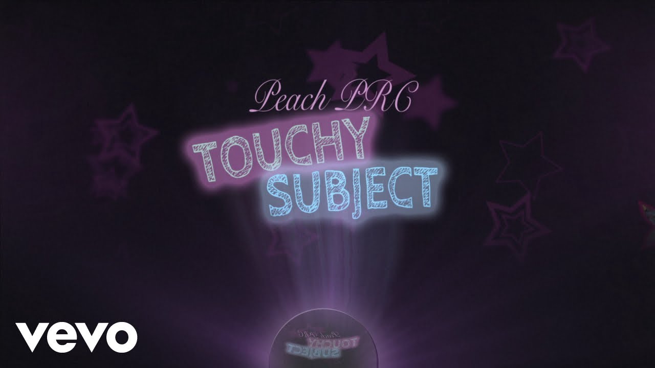 Peach PRC - Touchy Subject (Lyric Video)