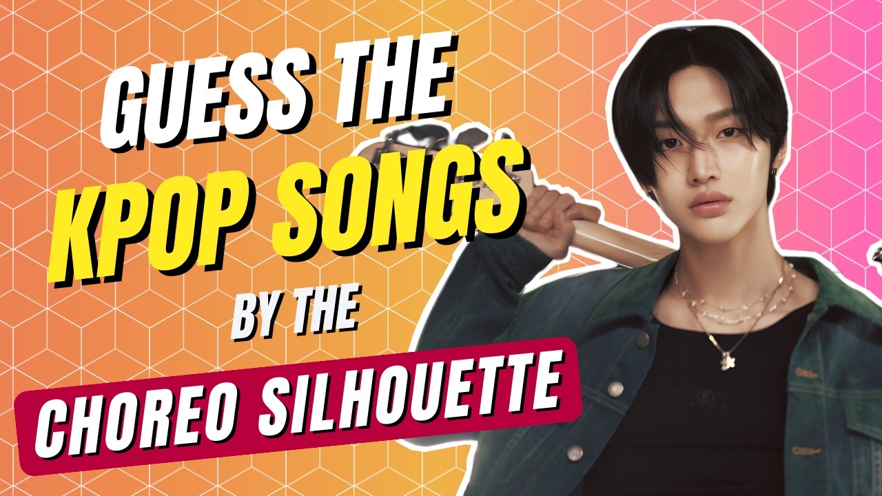 KPOP GAME | GUESS THE KPOP SONGS BY THE CHOREOGRAPHY SILHOUETTE