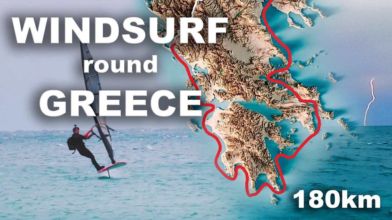 I got caught in a thunderstorm WINDSURFING ROUND GREECE | Long Distance Odysee Ep. 3
