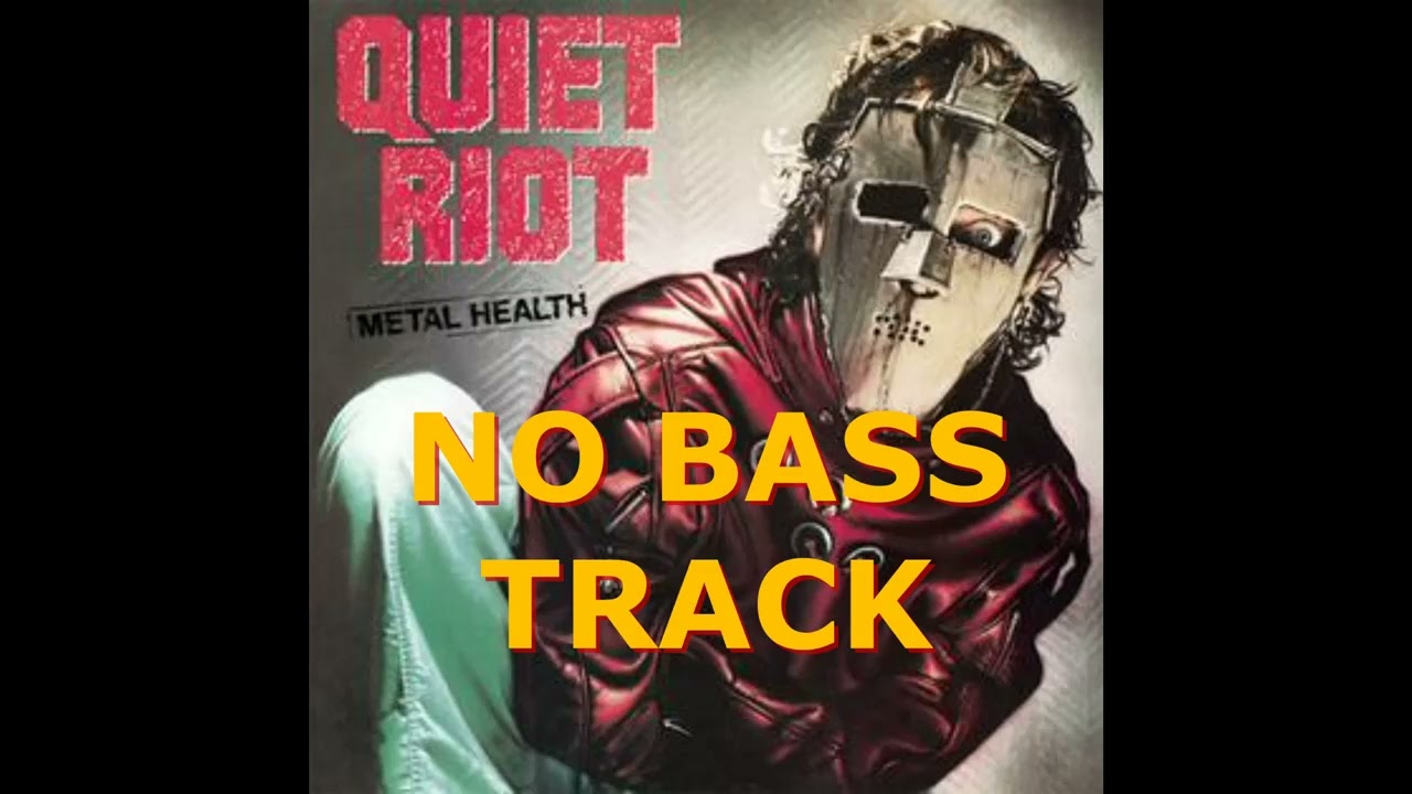 Quiet Riot-Metal Health (Bang your head) No bass track