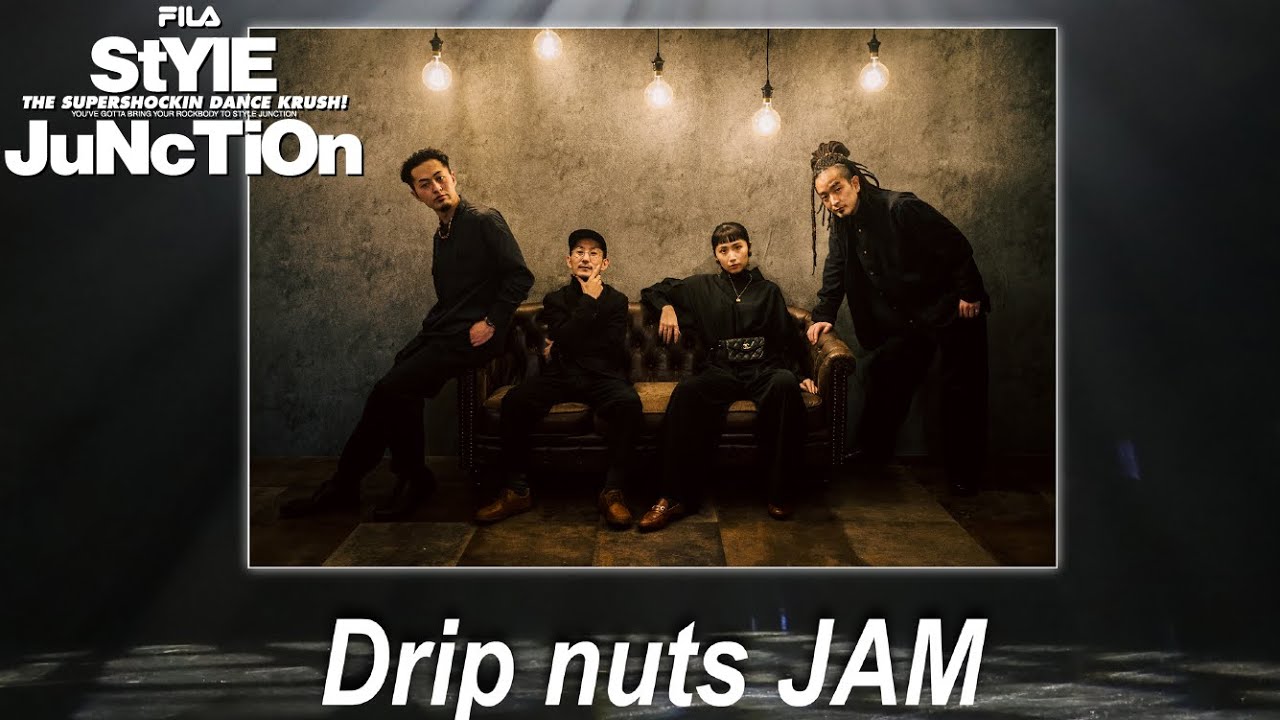 【Drip nuts JAM】FILA presents StYlE JuNcTiOn