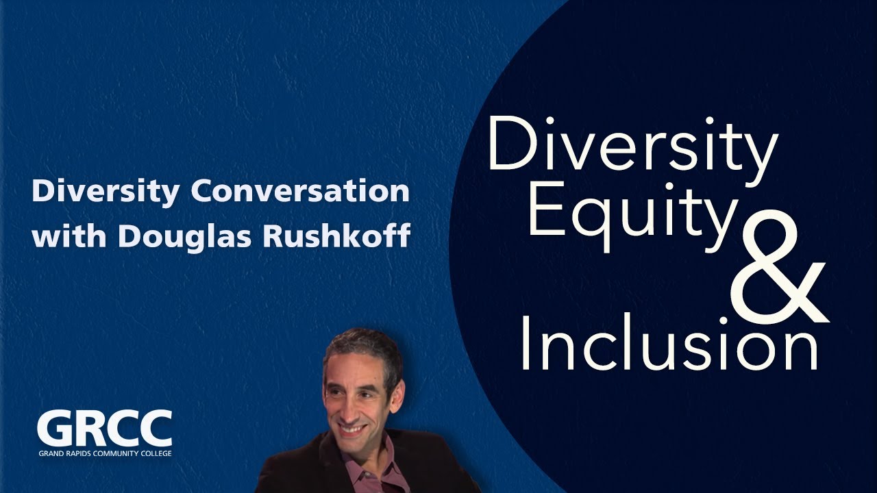 Diversity Conversation with Douglas Rushkoff