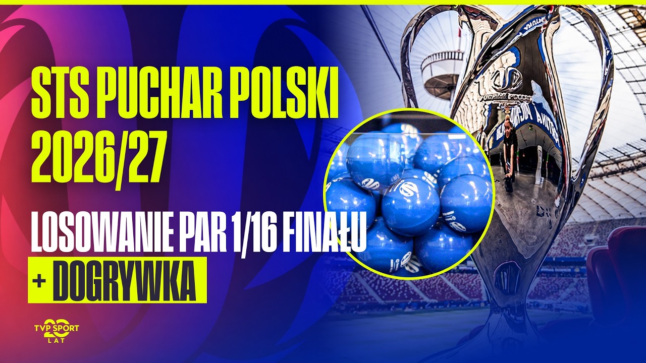STS PUCHAR POLSKI: LOSOWANIE PAR 1/16 FINAŁU | NA ŻYWO
