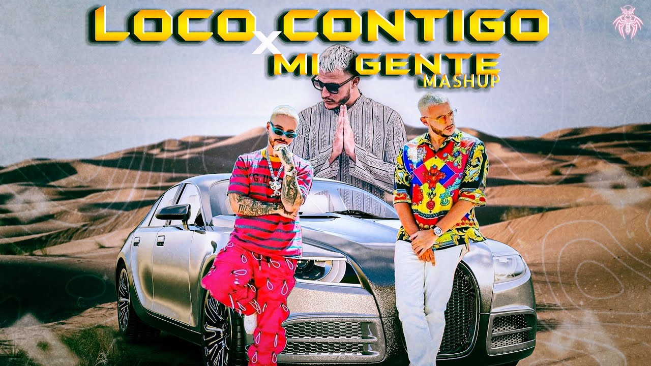 Loco Contigo X Mi gente Mashup | ImaanDaar | DJ Snake, J. Balvin