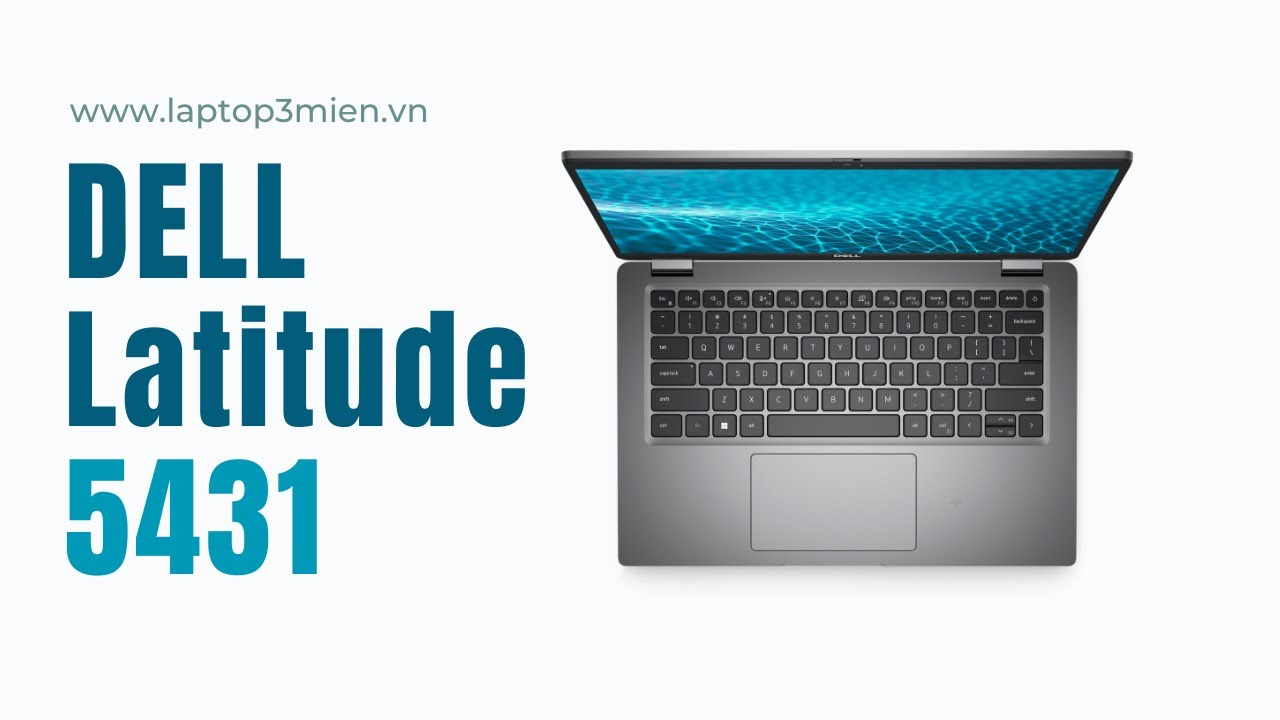 Dell Latitude 5431 Review: Spec | LAPTOP3MIEN