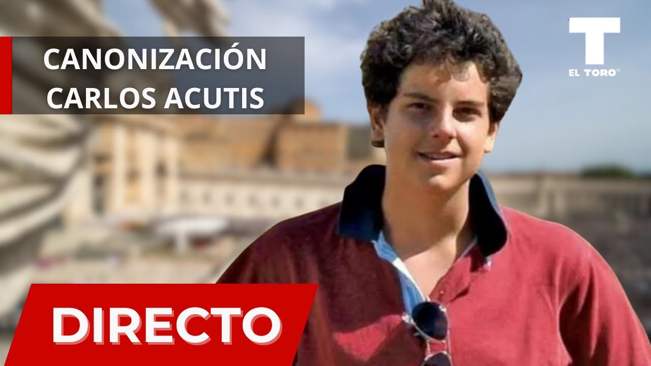🔴  DIRECTO | Canonización de Carlos Acutis
