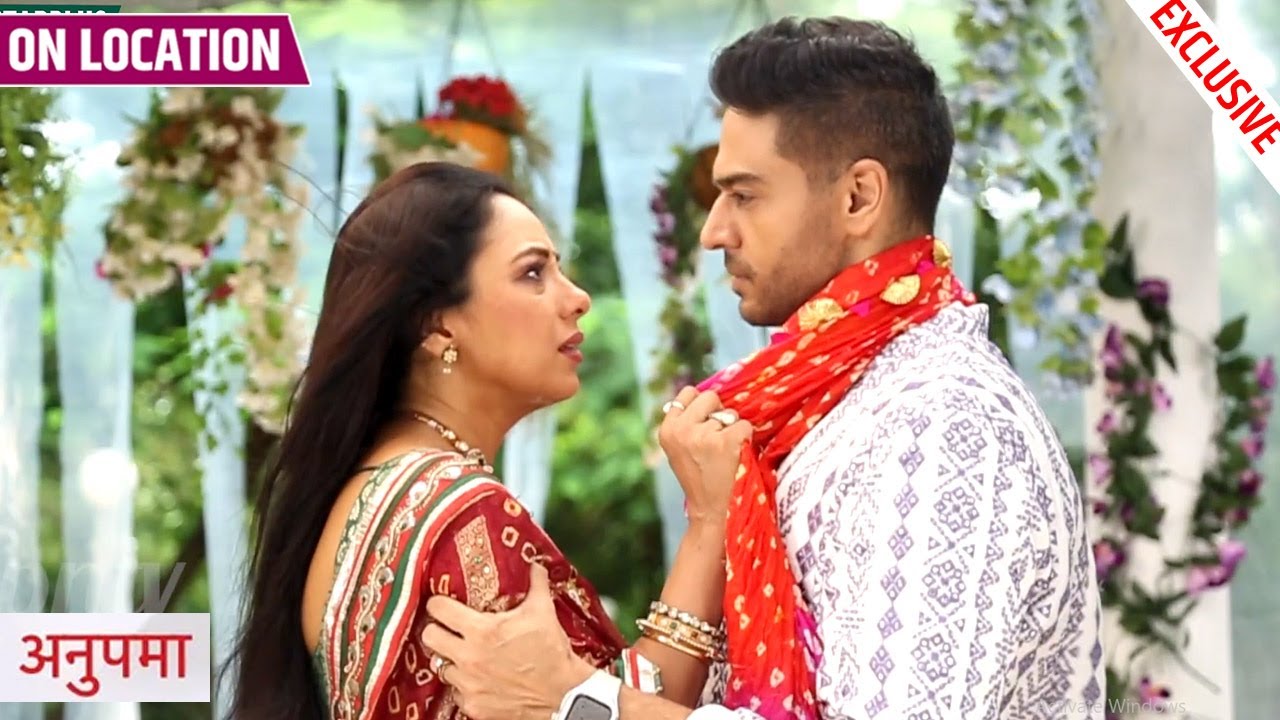 Anupama | Anuj Ne Anupama Se Kiya Apne Pyaar Ka Izhaar, Ro Padi Anupama | On Location
