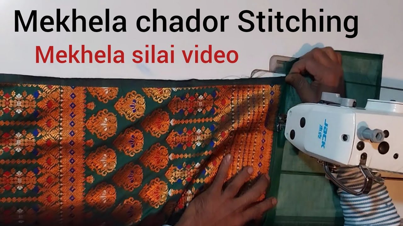 Mekhela chador Stitching  /Mekhela Chador Silai Video  /Mekhela Chador Kenekoi Silai 