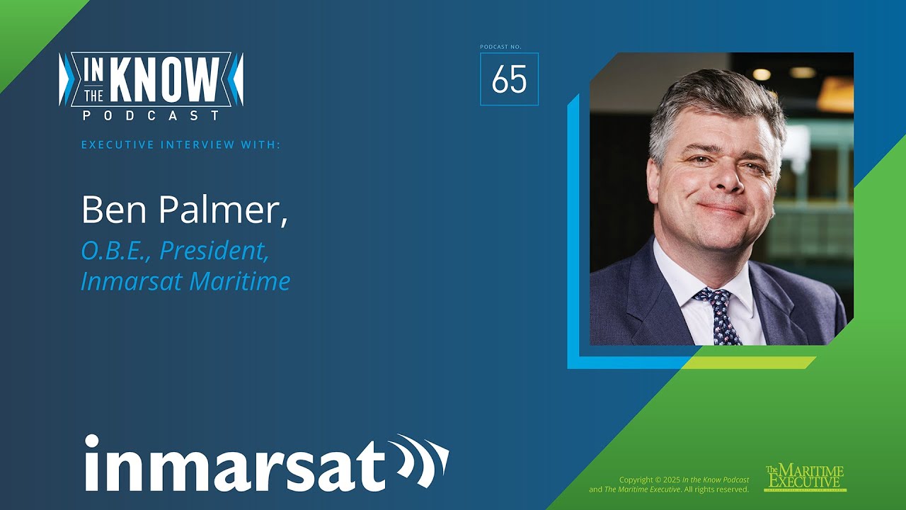 In the Know Podcast 65: Ben Palmer, O.B.E., President, Inmarsat Maritime 20250303