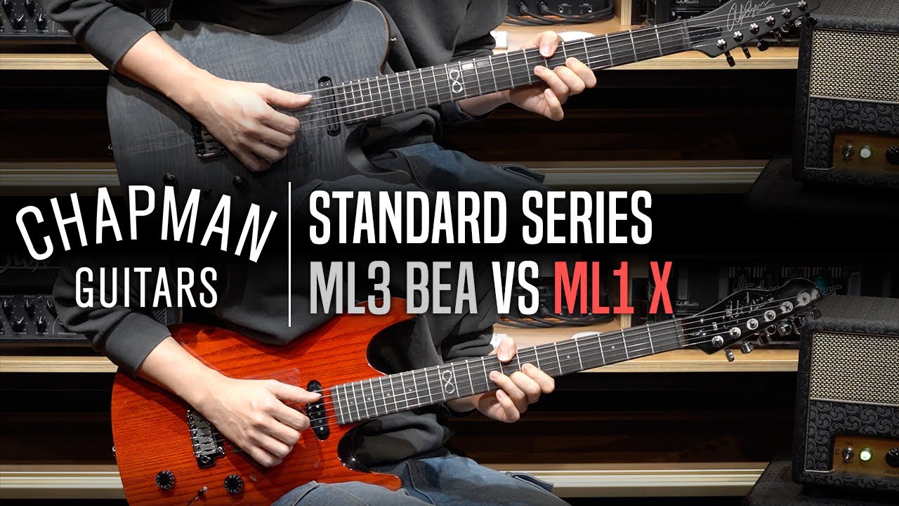 Chapman Standard Series ML3 BEA VS ML1 X Review (No Talking)