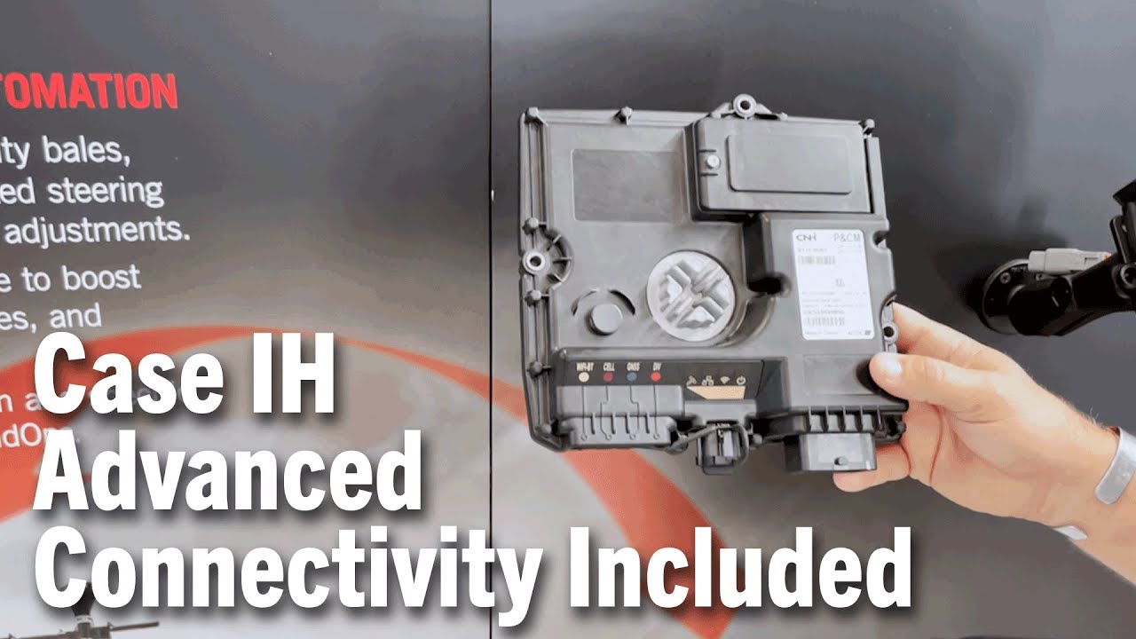 Case IH Advanced Connectivity Included