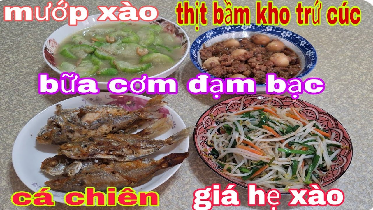 Bữa cơm đạm bạc , cá chiên giá xào hẹ thịt bầm kho trứng cút mướp xào