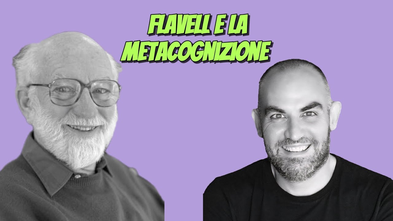Flavell e la metacognizione 