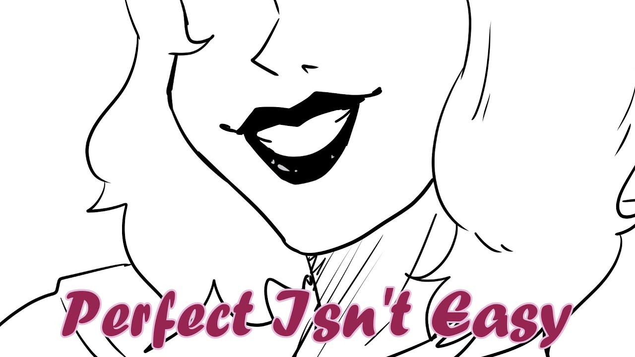 Perfect Isn't Easy | OC Animatic [Roughshod]