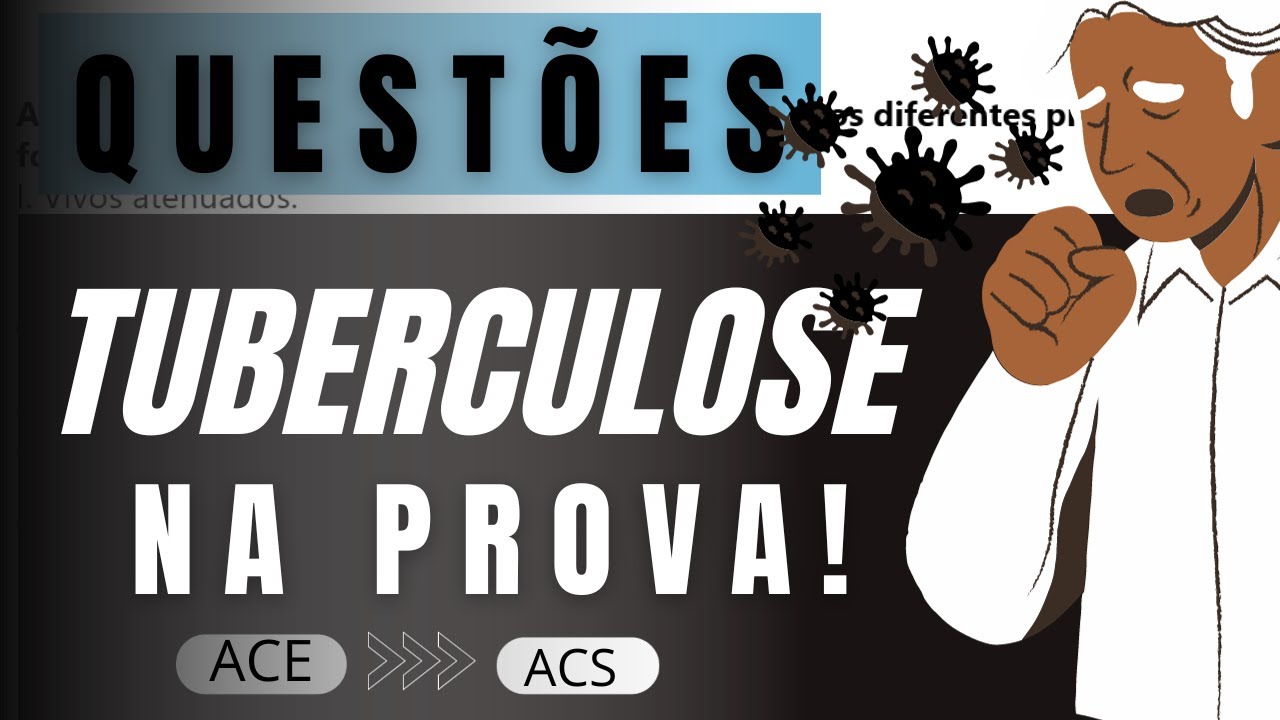 QUESTÕES DE CONCURSO SOBRE TUBERCULOSE | CONCURSO DE ACS AGENTE COMUNITÁRIO DE SAÚDE | ENDEMIAS ACE