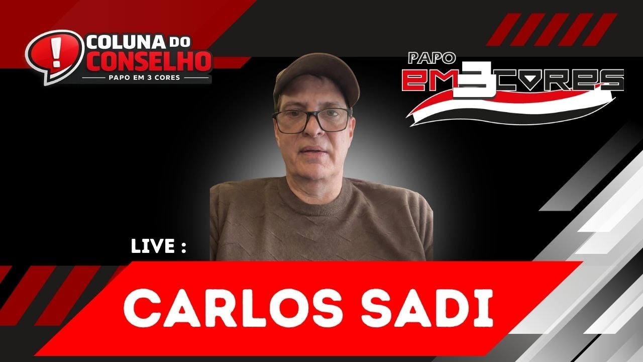CARLOS SADI: OS BASTIDORES POLÍTICOS DO SÃO PAULO FC | Coluna do Conselho