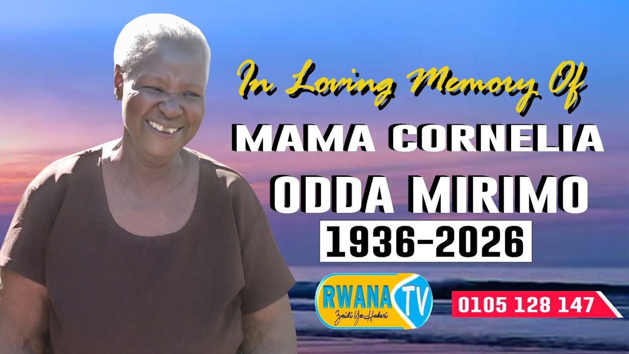 BURIAL SERVICE OF THE LATE MAMA CORNELIA ODDA MIRIMO