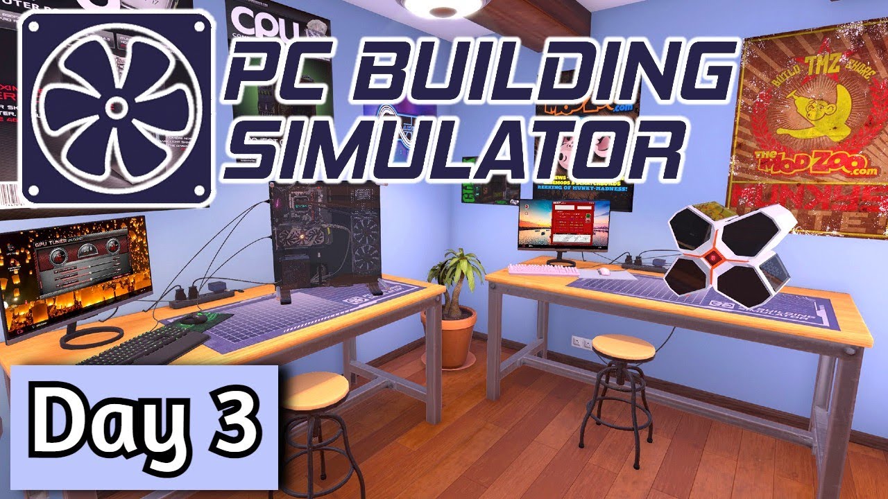 Third Times a Charm! - Day 3 - PC Building Simulator
