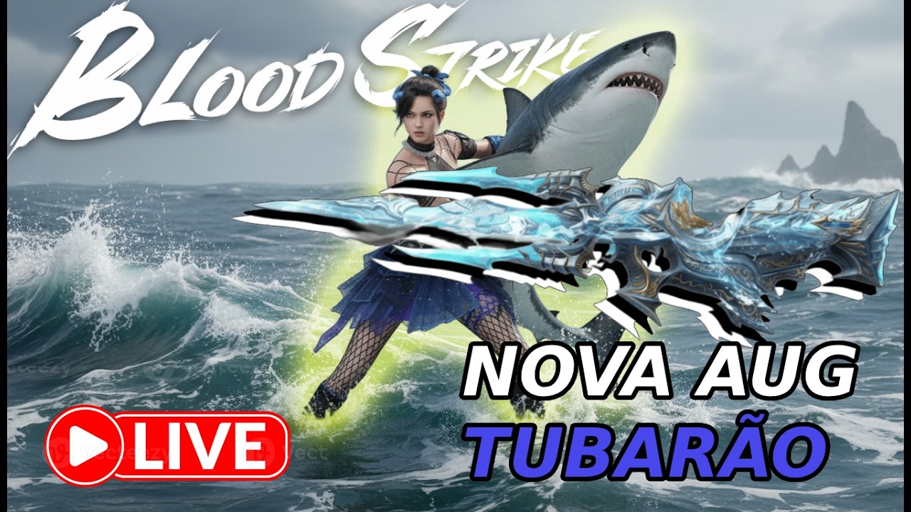 BLOODSTRIKE AO VIVO - PEGUEI NOVA AUG TUBARÃO!?? FEAT - @blazeXoff7 @eosguriss